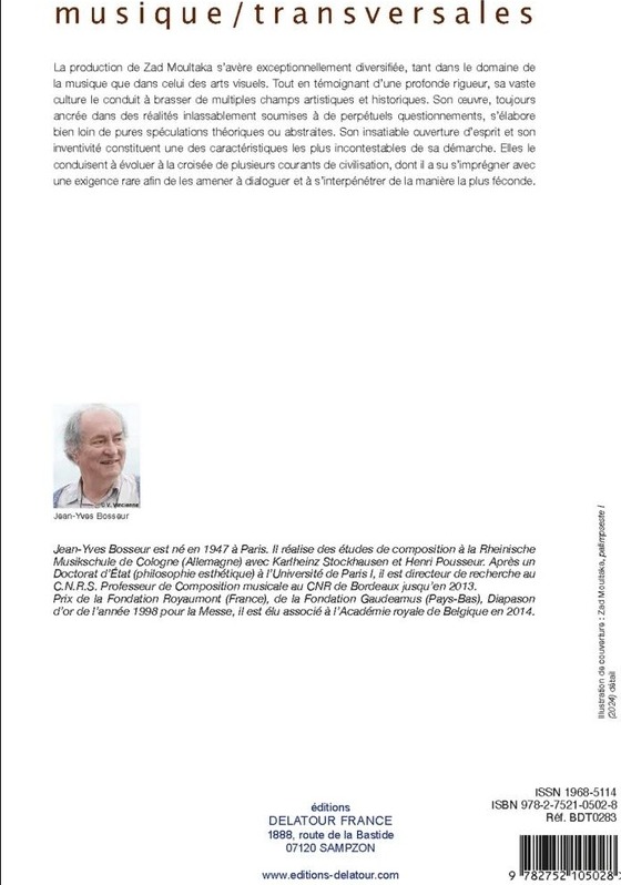 Quatrième de couverture de « Zad Moultaka : strates et palimpsestes »