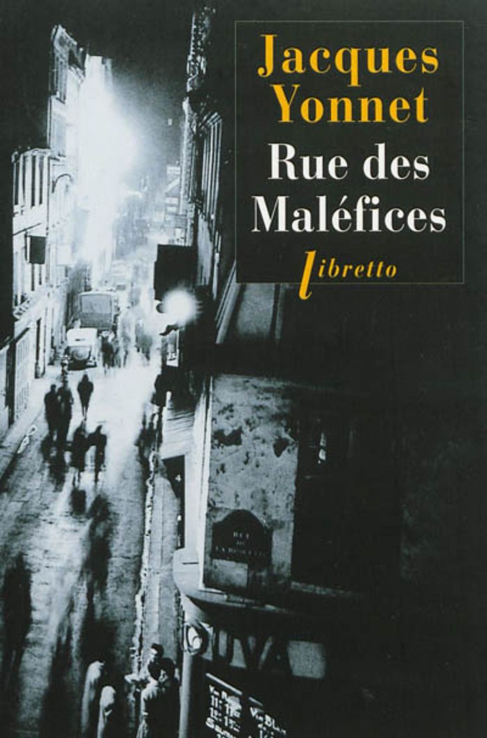 Couverture du livre « RUE DES MALEFICES » de Jacques Yonnet, librairie Les Contes Infusés à Corte