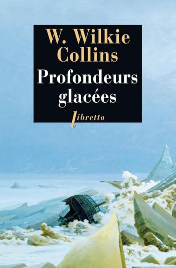 Couverture du livre « PROFONDEURS GLACEES » de Wilkie Collins, librairie Les Contes Infusés à Corte