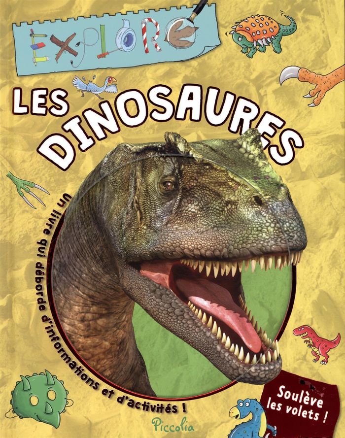 Couverture du livre « EXPLORE/LES DINOSAURES » de Piccolia, librairie Les Contes Infusés à Corte