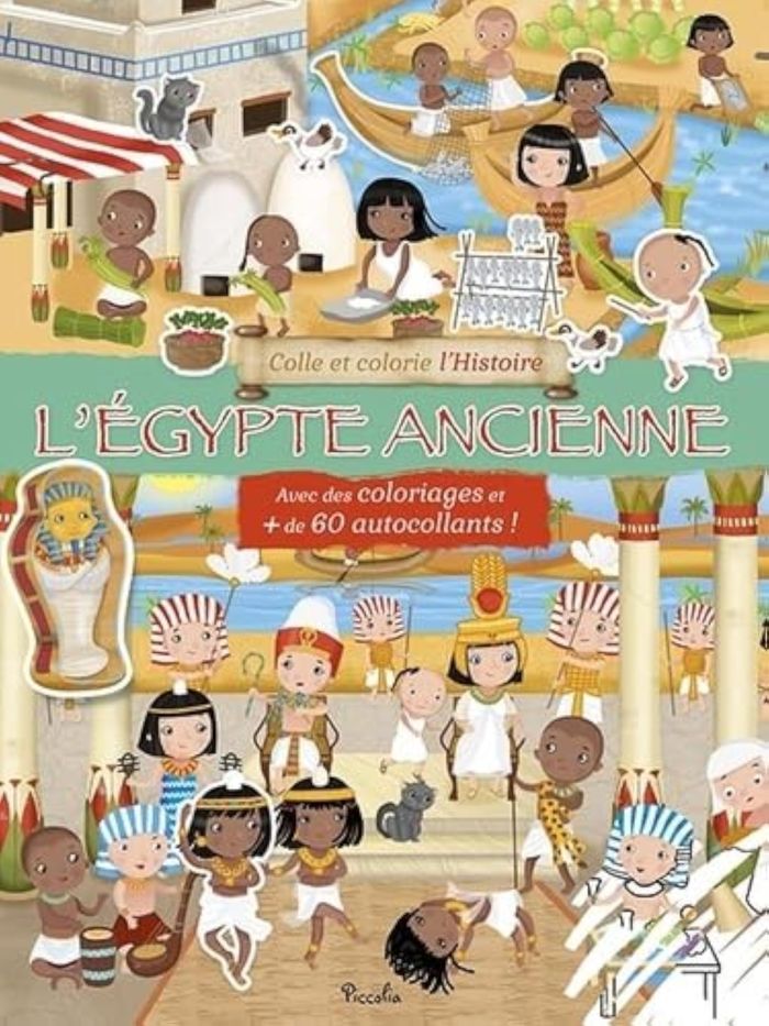 Couverture du livre « COLLE ET COLORIE L'HISTOIRE/L'EGYPTE ANCIENNE » de Piccolia, librairie Les Contes Infusés à Corte