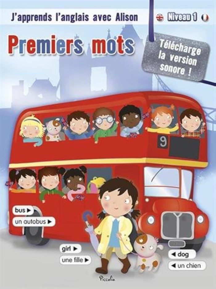 Couverture du livre « J'APPRENDS L'ANGLAIS AVEC ALISON/PREMIERS MOTS NIVEAU 1 » de Piccolia, librairie Les Contes Infusés à Corte