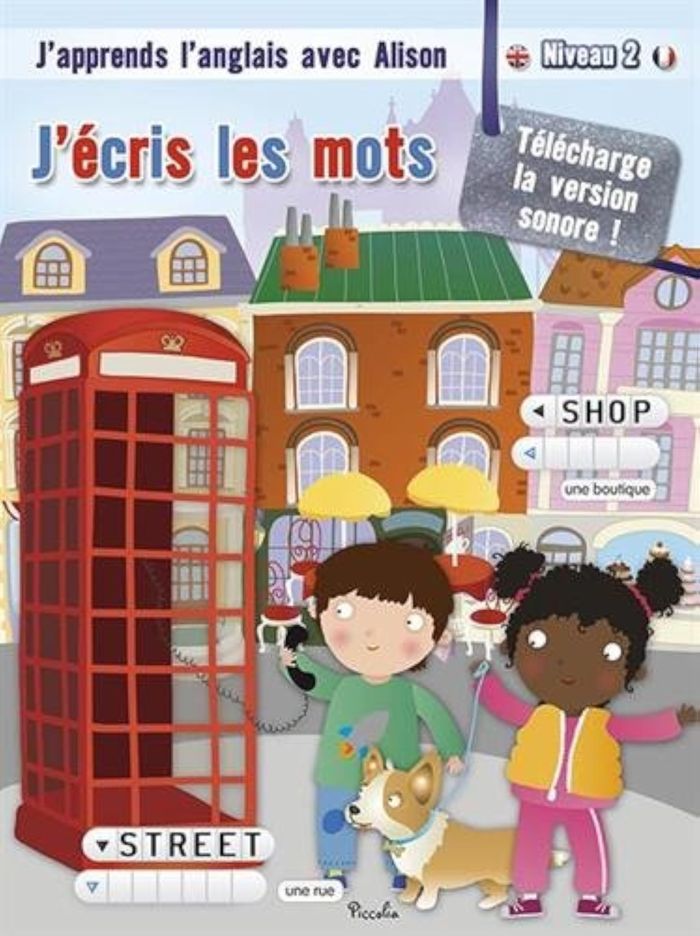 Couverture du livre « J'APPRENDS L'ANGLAIS AVEC ALISON/J'ECRIS LES MOTS NIVEAU 2 » de Piccolia, librairie Les Contes Infusés à Corte