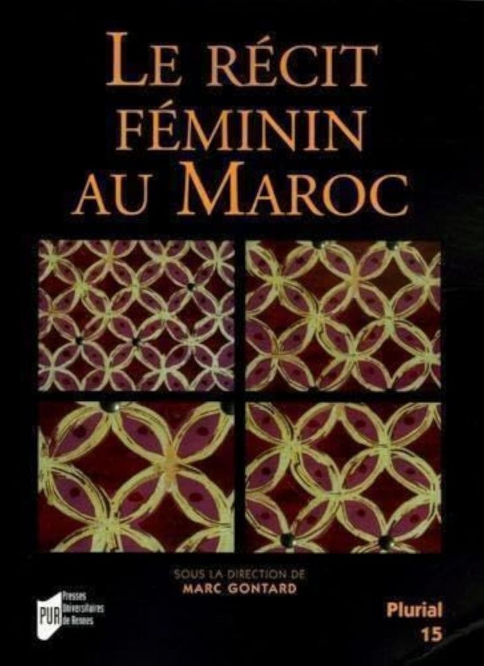 Couverture du livre « RECIT FEMININ AU MAROC », librairie Les Contes Infusés à Corte