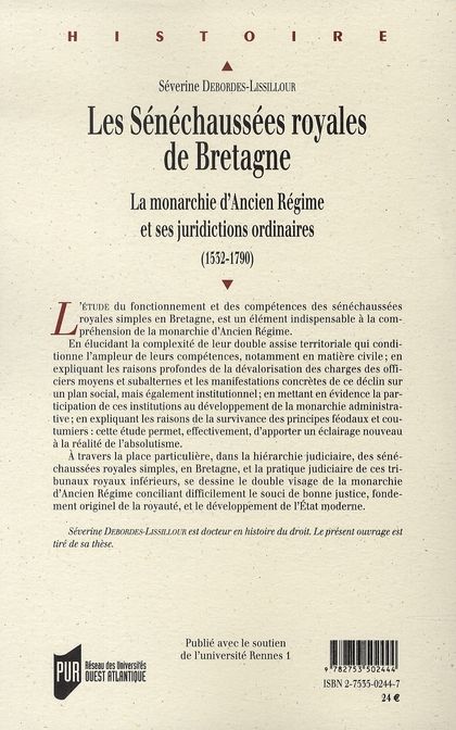Quatrième de couverture de « SENECHAUSSEES ROYALES EN BRETAGNE (1532-1790). LA MONARCHIE D ANCIEN REGIME ET S »