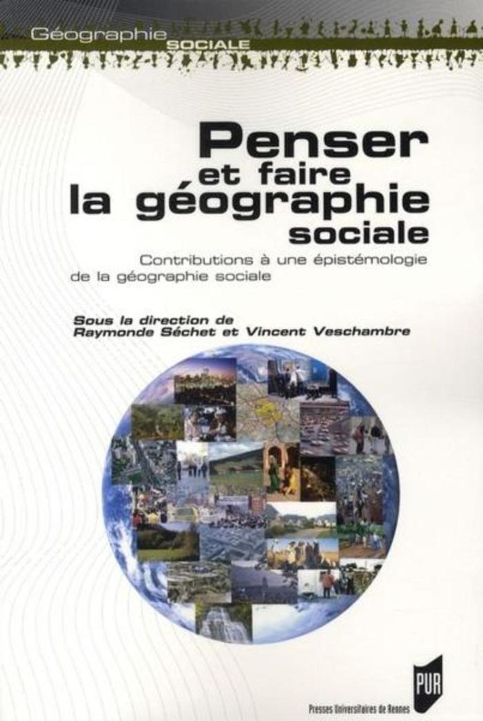 Couverture du livre « PENSER ET FAIRE LA GEOGRAPHIE SOCIALE » de Pur, librairie Les Contes Infusés à Corte