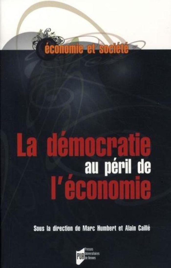 Couverture du livre « DEMOCRATIE AU PERIL DE L ECONOMIE » de Pur, librairie Les Contes Infusés à Corte