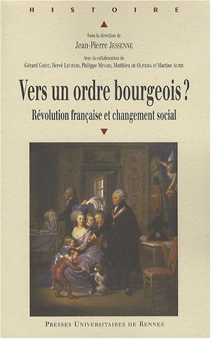 Couverture du livre « VERS UN ORDRE BOURGEOIS ? REVOLUTION FRANCAISE ET CHANGEMENT SOCIAL » de Pur, librairie Les Contes Infusés à Corte