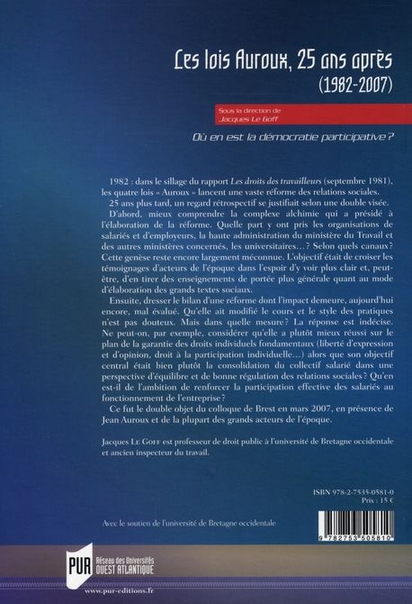 Quatrième de couverture de « Les lois Auroux, 25 ans après, 1982-2007 : où en est la démocratie participative ? »