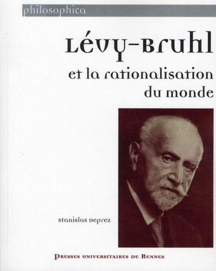 Couverture du livre « LEVY BRUHL ET LA RATIONALISATION DU MONDE » de Pur, librairie Les Contes Infusés à Corte