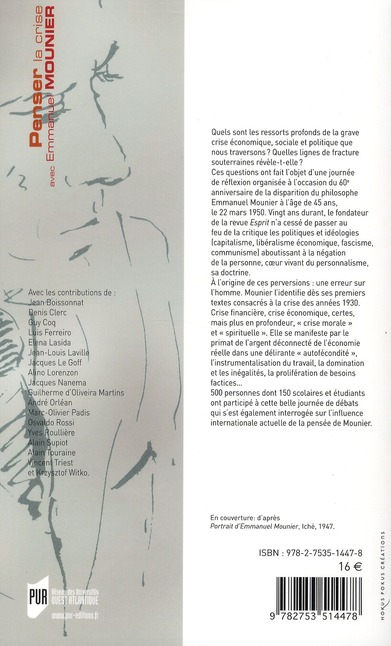 Quatrième de couverture de « Penser la crise avec Emmanuel Mounier : actes de la rencontre de Rennes du 15 octobre 2010 »