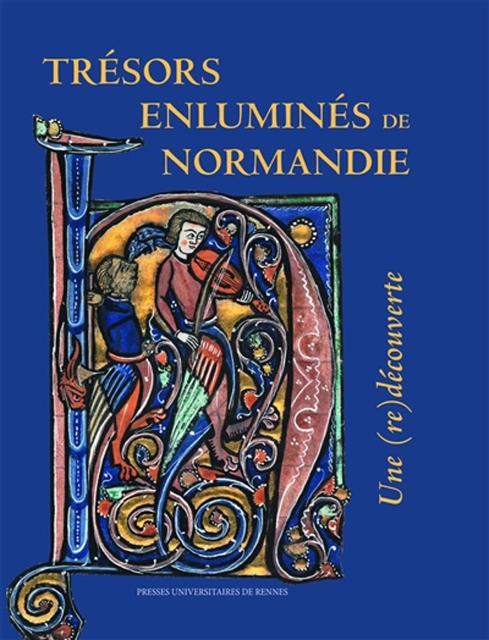 Couverture du livre « TRESORS ENLUMINES DE NORMANDIE - UNE (RE)DECOUVERTE » de Collectif, librairie Les Contes Infusés à Corte