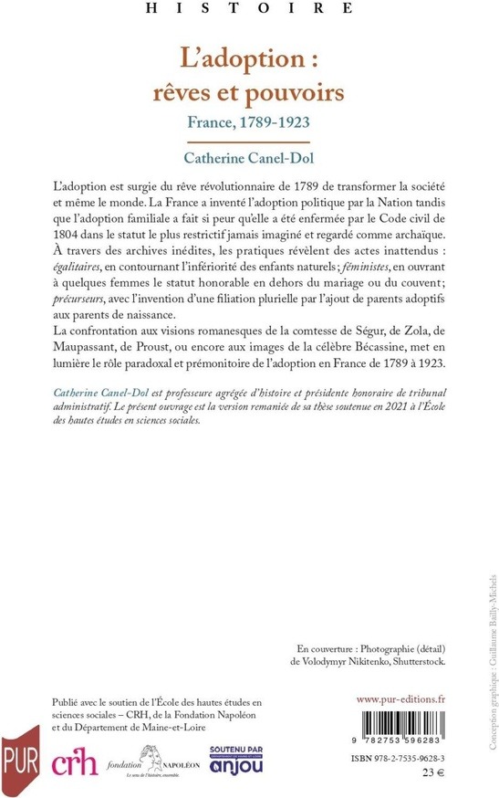 Quatrième de couverture de « L'adoption, rêves et pouvoirs : France, 1789-1923 »