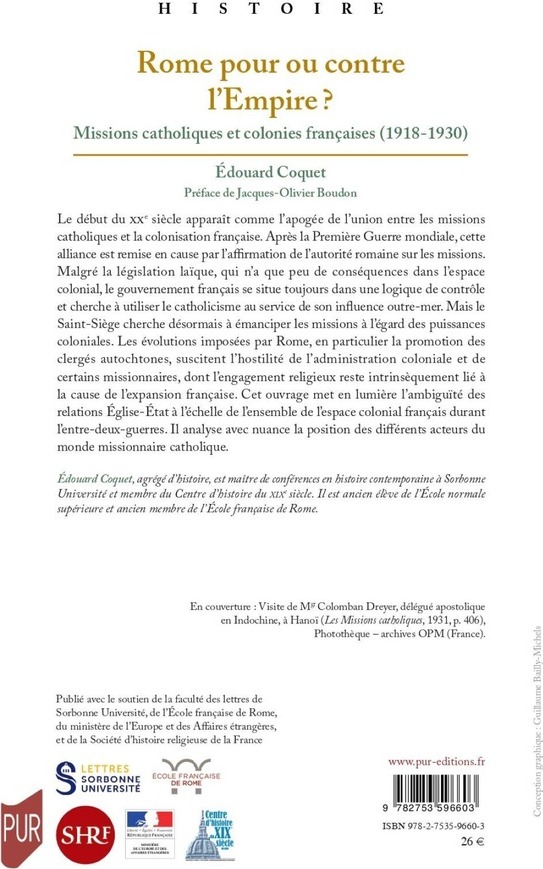 Quatrième de couverture de « Rome pour ou contre l'empire ? : missions catholiques et colonies françaises, 1918-1930 »