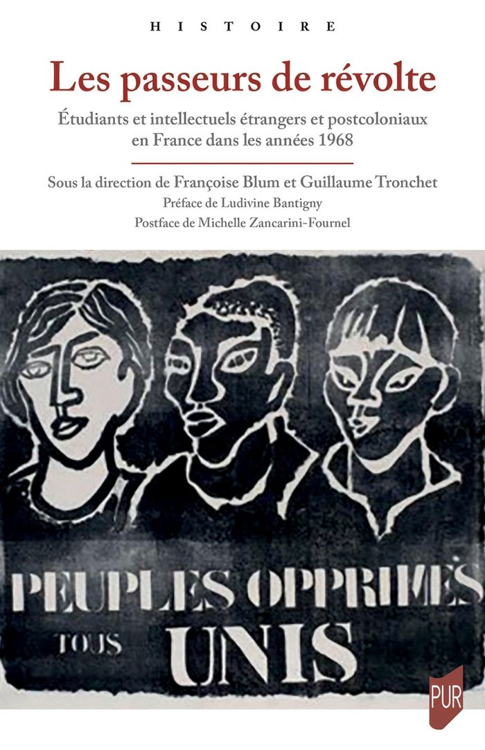 Couverture du livre « Les passeurs de révolte : étudiants et intellectuels étrangers et postcoloniaux en France dans les années 1968 » de Françoise Blum, librairie Les Contes Infusés à Corte