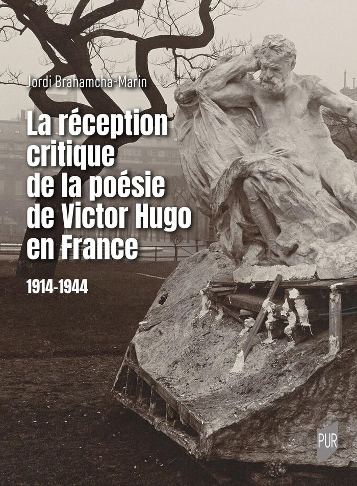 Couverture du livre « La réception critique de la poésie de Victor Hugo en France : 1914-1944 » de Jordi Brahamcha-Marin, librairie Les Contes Infusés à Corte