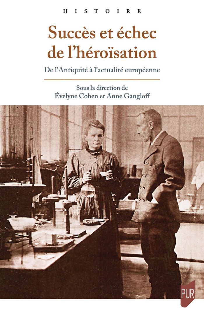 Couverture du livre « Succès et échec de l'héroïsation : de l'Antiquité à l'actualité européenne » de Évelyne Cohen, librairie Les Contes Infusés à Corte