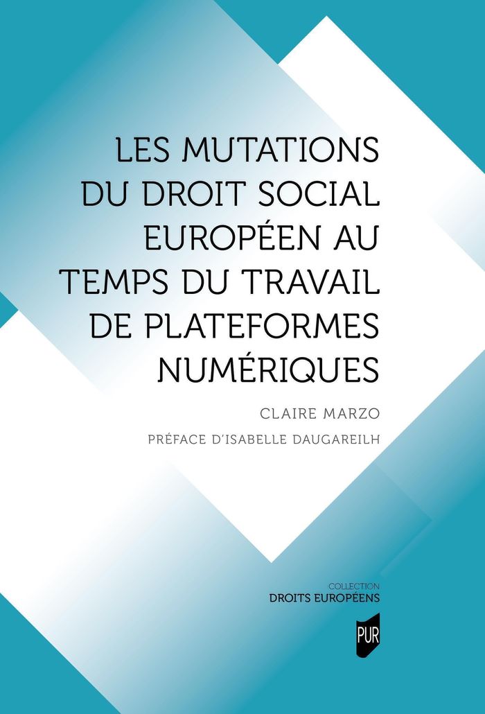 Couverture du livre « Les mutations du droit social européen au temps du travail de plateformes numériques » de Claire Marzo, librairie Les Contes Infusés à Corte