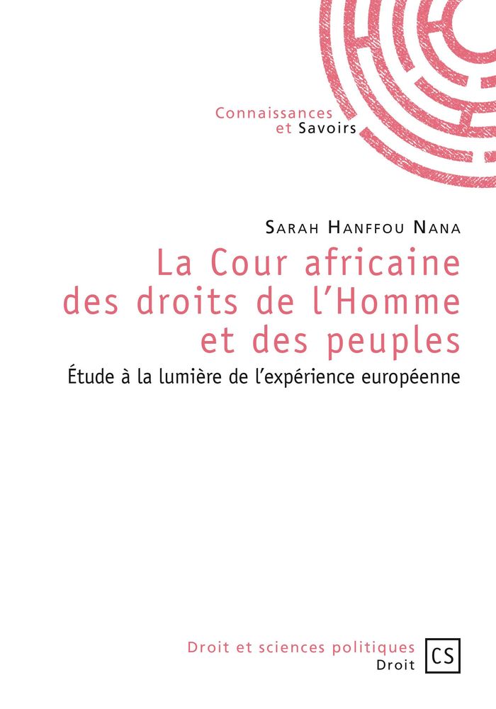 Couverture du livre « LA COUR AFRICAINE DES DROITS DE L'HOMME ET DES PEUPLES » de Hanffou Nana Sarah, librairie Les Contes Infusés à Corte