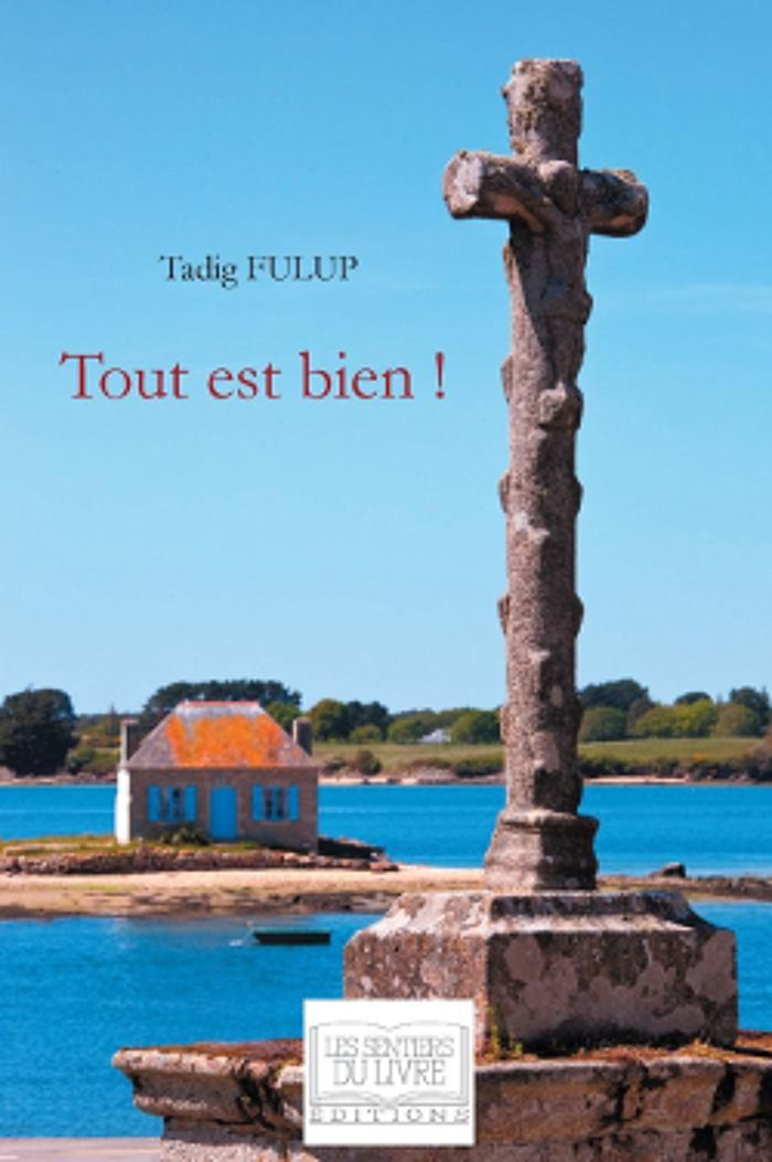 Couverture du livre « TOUT EST BIEN ! », librairie Les Contes Infusés à Corte