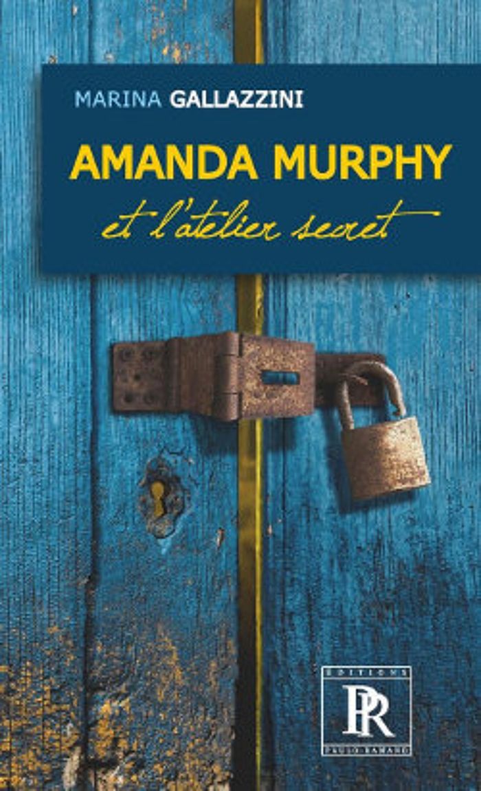 Couverture du livre « AMANDA MURPHY ET L'ATELIER SECRET », librairie Les Contes Infusés à Corte