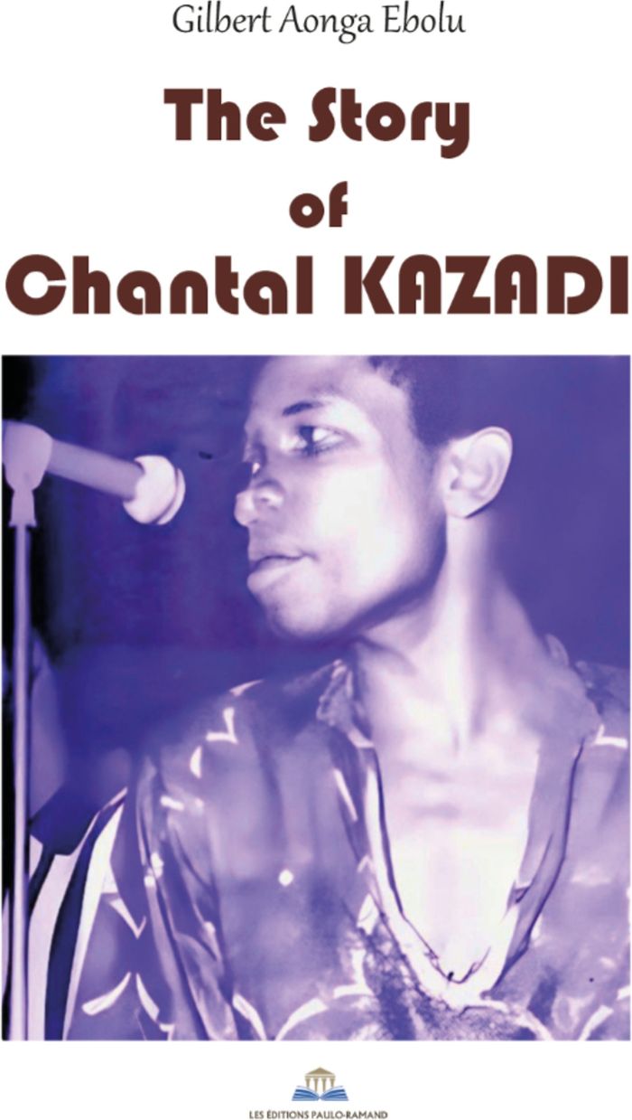Couverture du livre « THE STORY OF CHANTAL KAZADI » de Aonga Ebolu Gilbert, librairie Les Contes Infusés à Corte