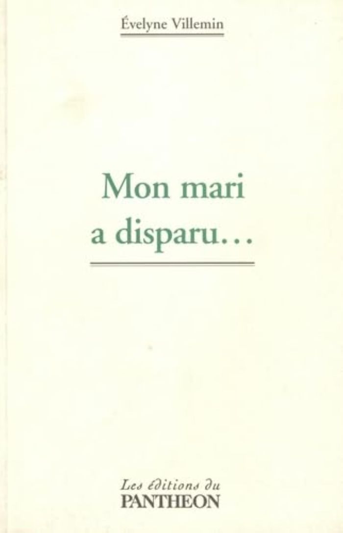 Couverture du livre « MON MARI A DISPARU... » de Evelyne Villemin, librairie Les Contes Infusés à Corte