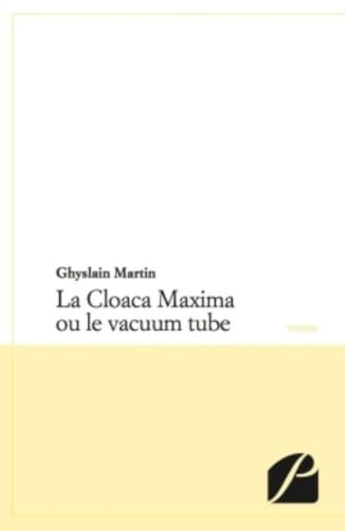 Couverture du livre « LA CLOACA MAXIMA OU LE VACUUM TUBE », librairie Les Contes Infusés à Corte