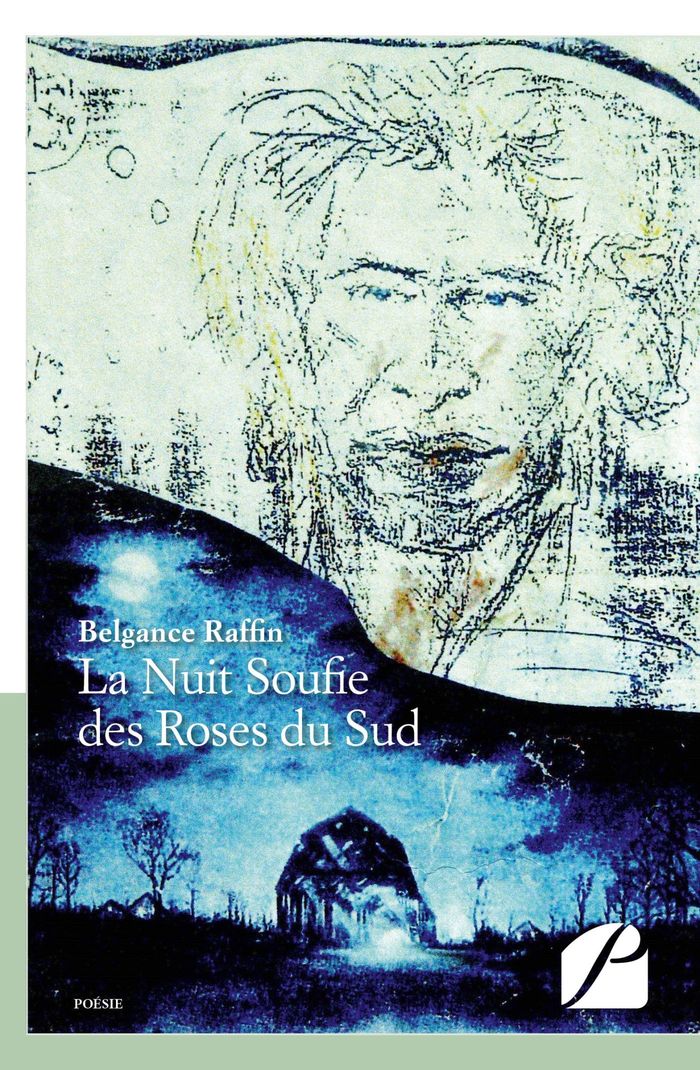 Couverture du livre « LA NUIT SOUFIE DES ROSES DU SUD » de Belgance Raffin, librairie Les Contes Infusés à Corte