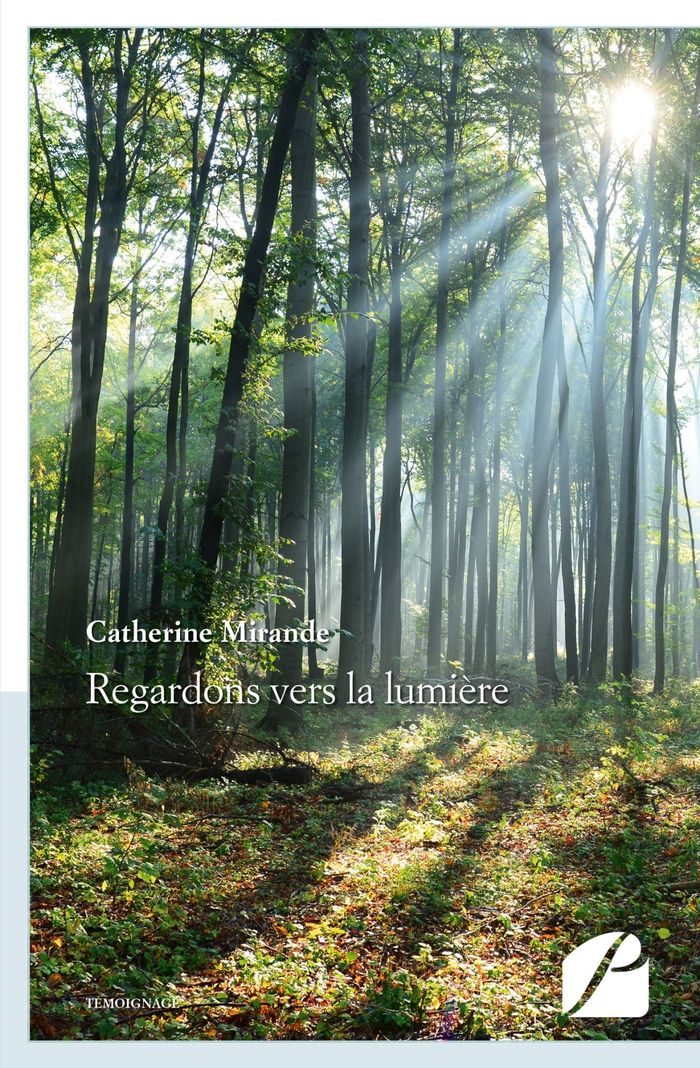 Couverture du livre « REGARDONS VERS LA LUMIERE » de Catherine Mirande, librairie Les Contes Infusés à Corte