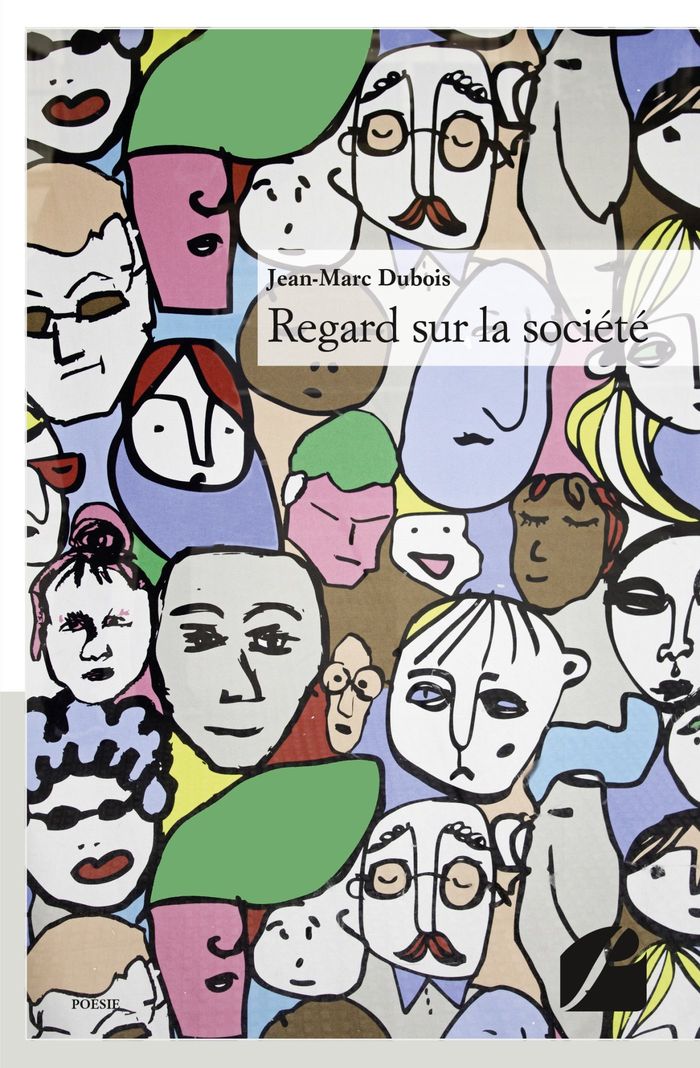 Couverture du livre « REGARD SUR LA SOCIETE » de Jean-Marc Dubois, librairie Les Contes Infusés à Corte