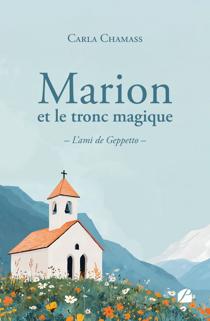 Couverture du livre « Marion et le tronc magique : l'ami de Geppetto » de Carla Chamass, librairie Les Contes Infusés à Corte