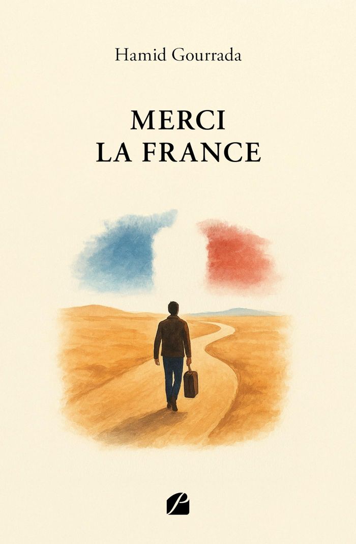 Couverture du livre « Merci la France » de Hamid Gourrada, librairie Les Contes Infusés à Corte