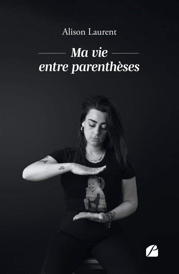 Couverture du livre « Ma vie entre parenthèses » de Alison Laurent, librairie Les Contes Infusés à Corte