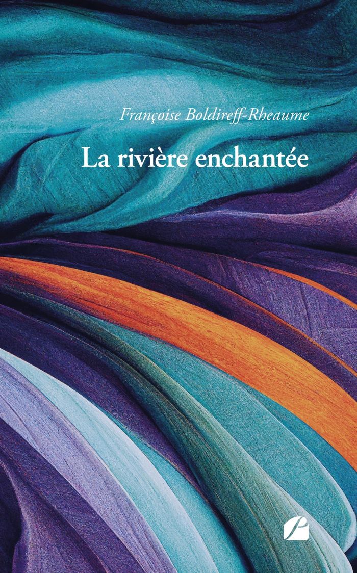 Couverture du livre « La rivière enchantée » de Françoise Boldireff-Rheaume, librairie Les Contes Infusés à Corte