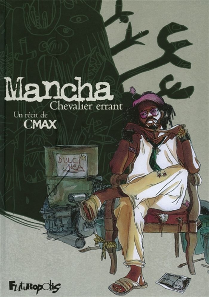 Couverture du livre « MANCHA, CHEVALIER ERRANT » de Cmax, librairie Les Contes Infusés à Corte