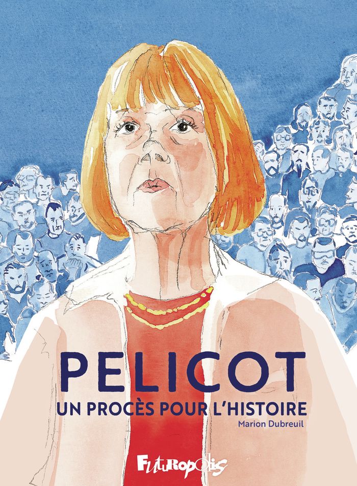 Couverture du livre « PELICOT, UN PROCES POUR L'HISTOIRE », librairie Les Contes Infusés à Corte