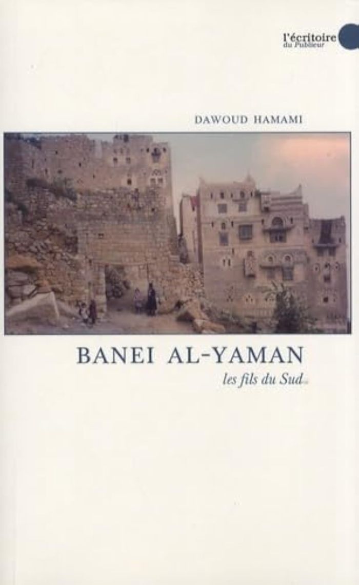 Couverture du livre « BANEI AL-YAMAN - LES FILS DU SUD » de Dawoud Hamami, librairie Les Contes Infusés à Corte