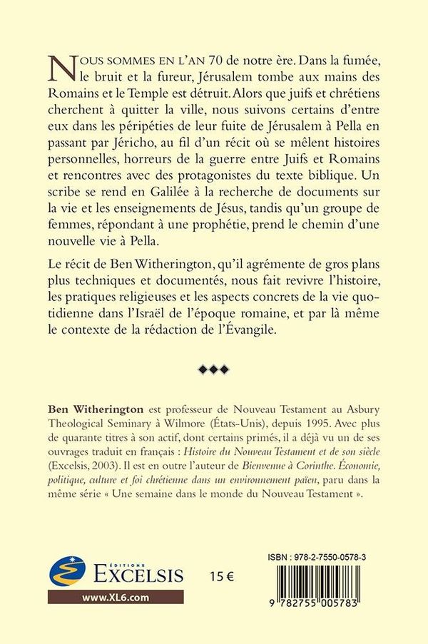 Quatrième de couverture de « La chute de Jérusalem : fuir la ville et suivre la voie »