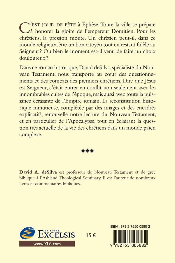 Quatrième de couverture de « Tensions à Éphèse : pouvoir impérial, idolâtrie et fidélité au Christ dans la cité d'Artémis »