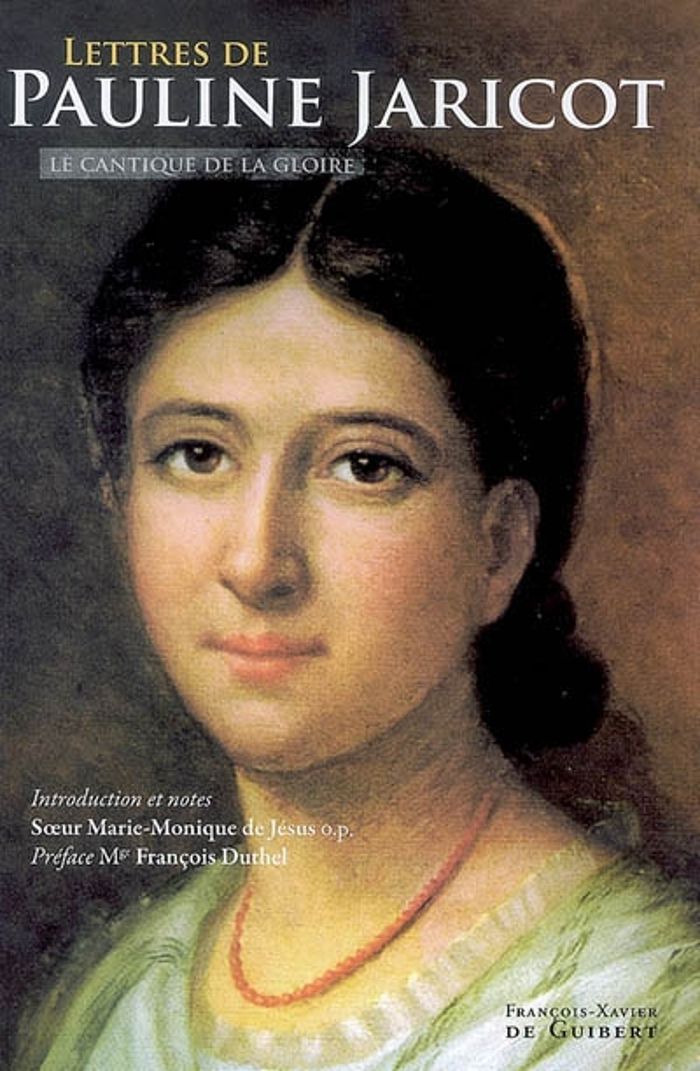 Couverture du livre « LETTRES DE PAULINE-MARIE JARICOT A LA MERE SAINT-LAURENT - LE CANTIQUE DE LA GLOIRE » de Marie-Monique De Jes, librairie Les Contes Infusés à Corte