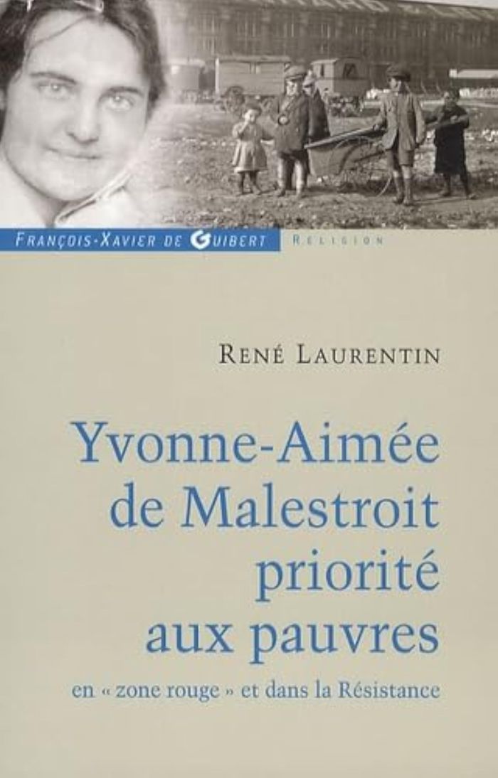 Couverture du livre « YVONNE-AIMEE DE MALESTROIT - PRIORITE AUX PAUVRES - EN ZONE ROUGE ET DANS LA RESISTANCE », librairie Les Contes Infusés à Corte