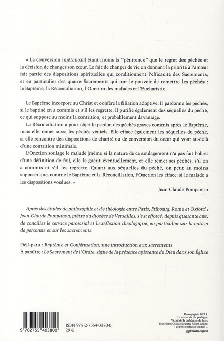 Quatrième de couverture de « LE PARDON OU LA JOIE DE DIEU - HISTOIRE ET THEOLOGIE DE LA RECONCILIATION ET DE L'ONCTION DES MALADE »