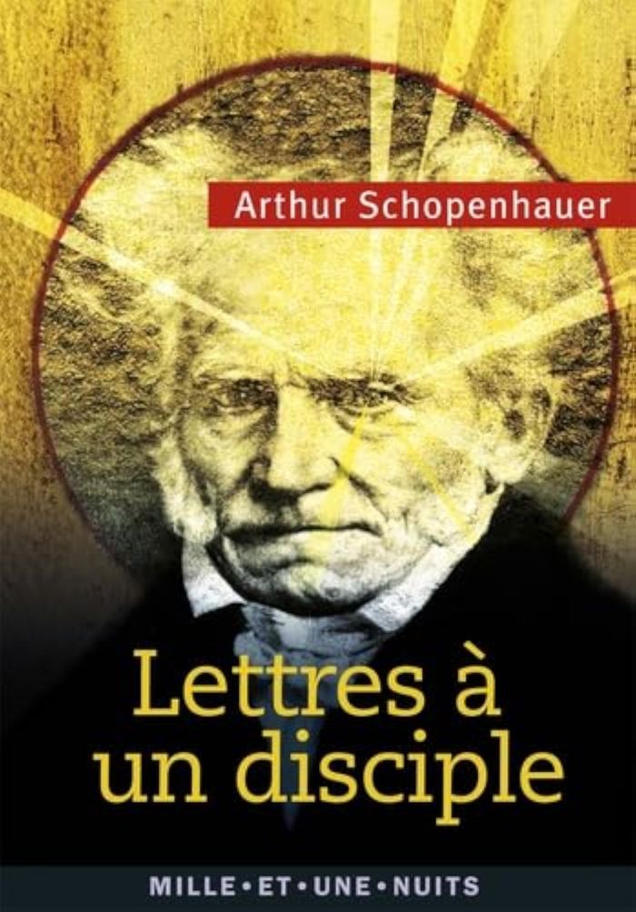 Couverture du livre « Lettres à un disciple » de Arthur Schopenhauer, librairie Les Contes Infusés à Corte