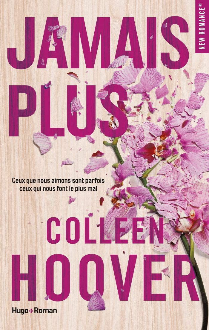 Couverture du livre « JAMAIS PLUS » de Colleen Hoover, librairie Les Contes Infusés à Corte
