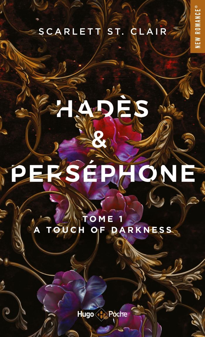 Couverture du livre « HADES ET PERSEPHONE - TOME 01 - A TOUCH OF DARKNESS » de St. Clair Scarlett, librairie Les Contes Infusés à Corte
