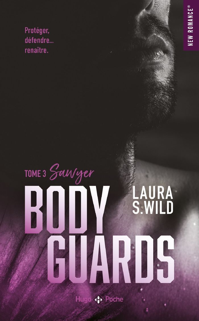 Couverture du livre « BODYGUARDS - TOME 03 - SAWYER » de Wild Laura S., librairie Les Contes Infusés à Corte