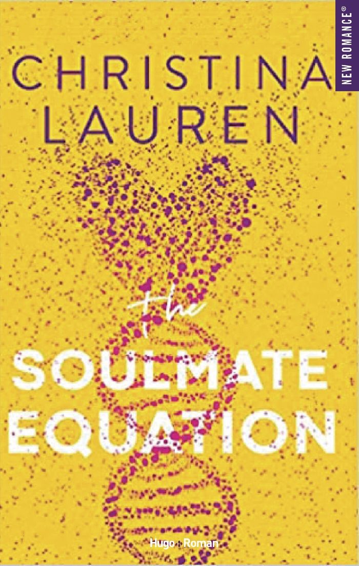 Couverture du livre « The soulmate equation » de Christina Lauren, librairie Les Contes Infusés à Corte