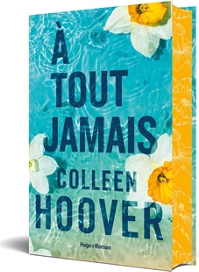 Couverture du livre « A tout jamais : roman » de Colleen Hoover, librairie Les Contes Infusés à Corte