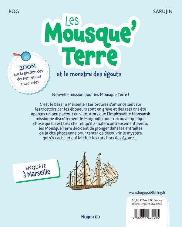 Quatrième de couverture de « Les Mousque'Terre et le monstre des égouts : Enquête à Marseille »